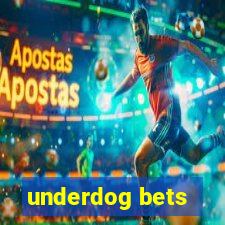 underdog bets