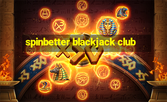 spinbetter blackjack club