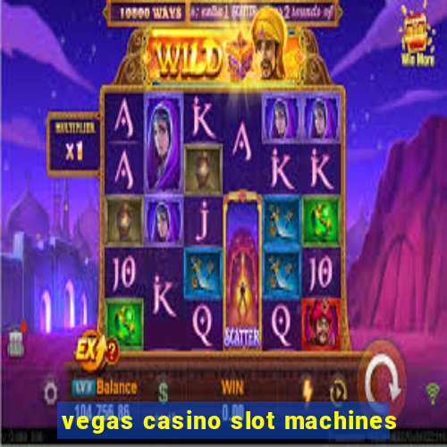 vegas casino slot machines