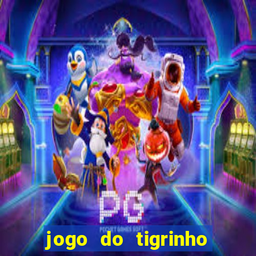 jogo do tigrinho com depósito de r$ 1