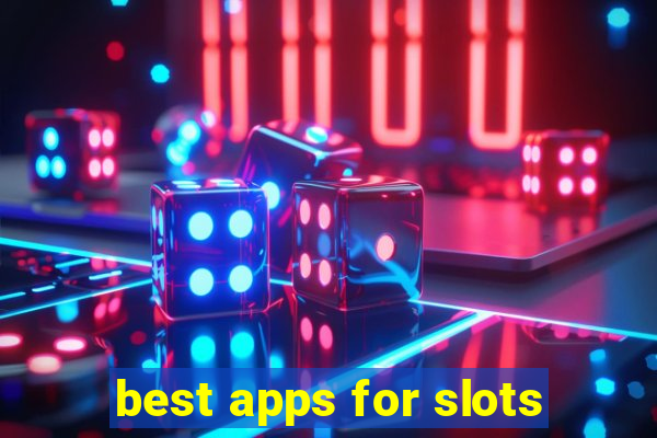 best apps for slots