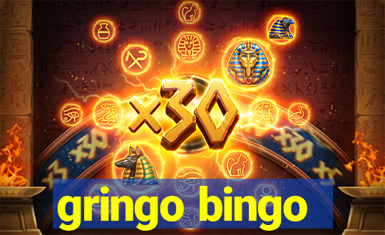 gringo bingo