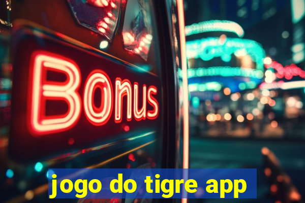 jogo do tigre app