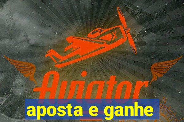 aposta e ganhe