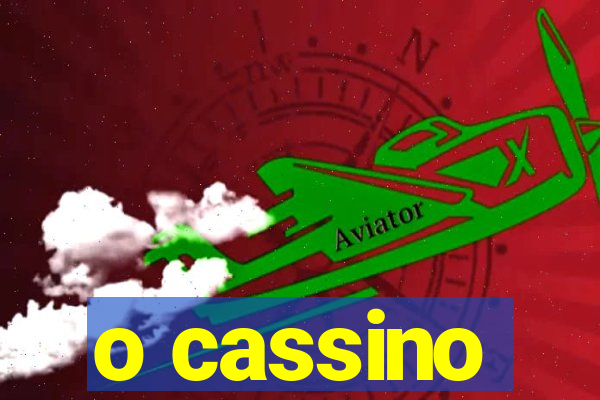 o cassino