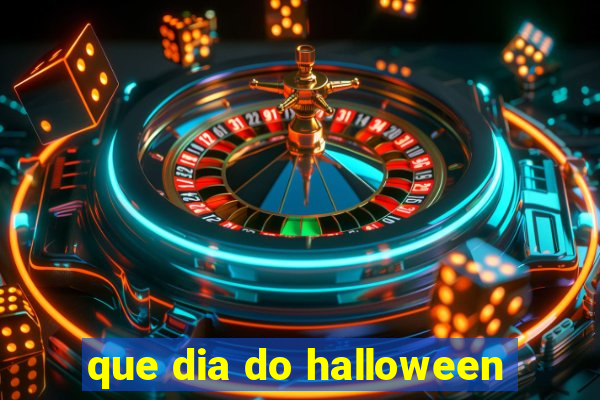 que dia do halloween