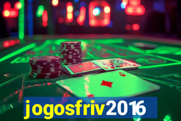 jogosfriv2016