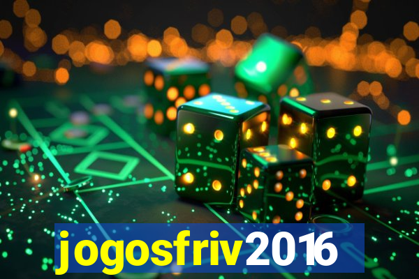 jogosfriv2016