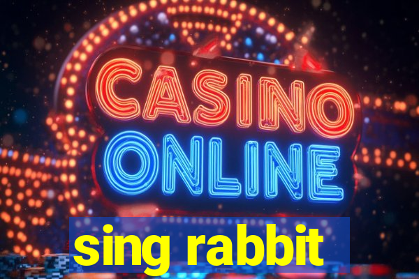 sing rabbit