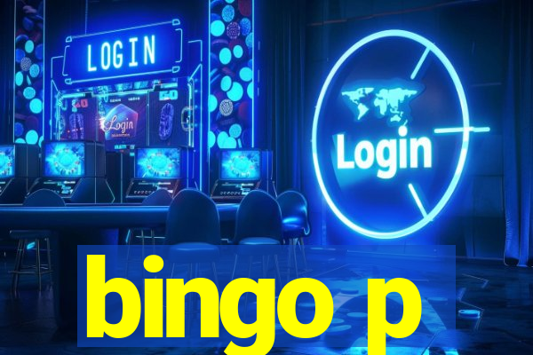 bingo p