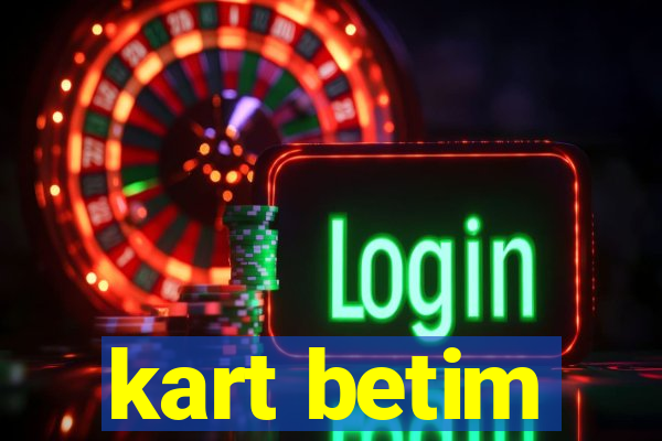 kart betim