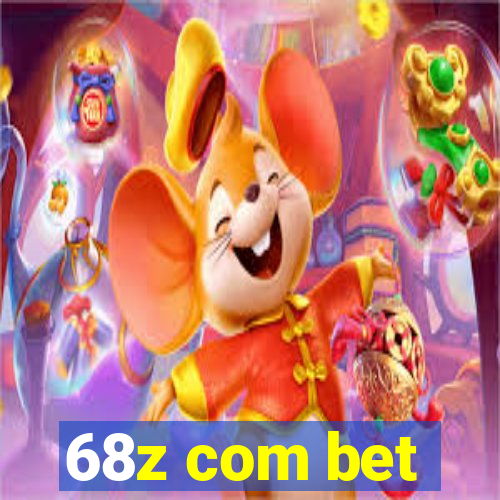 68z com bet