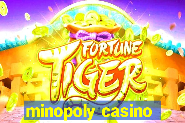 minopoly casino