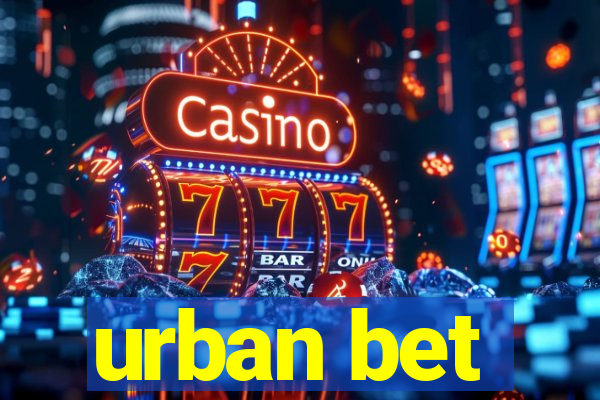 urban bet