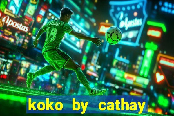 koko by cathay united bank