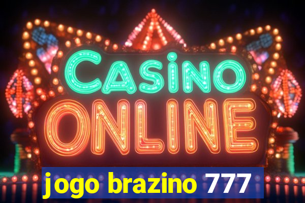 jogo brazino 777