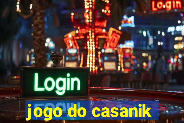 jogo do casanik