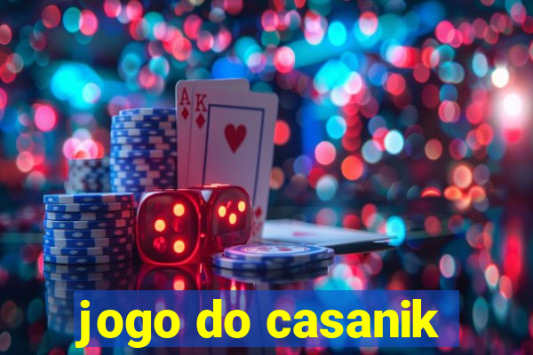 jogo do casanik