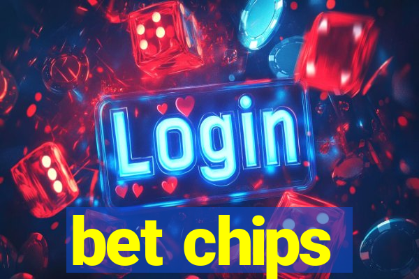 bet chips