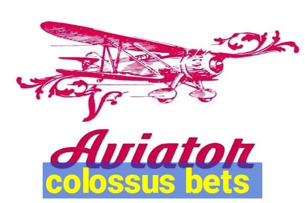 colossus bets