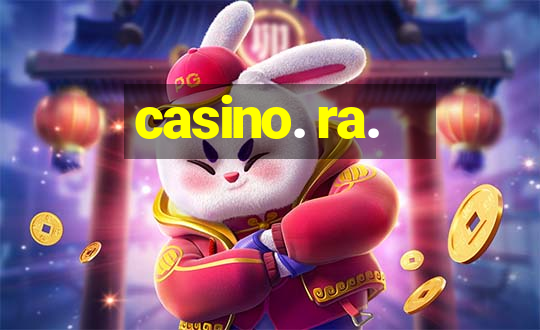 casino. ra.