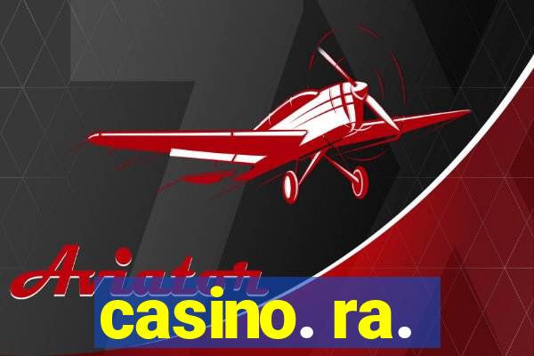 casino. ra.