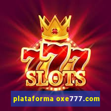 plataforma oxe777.com