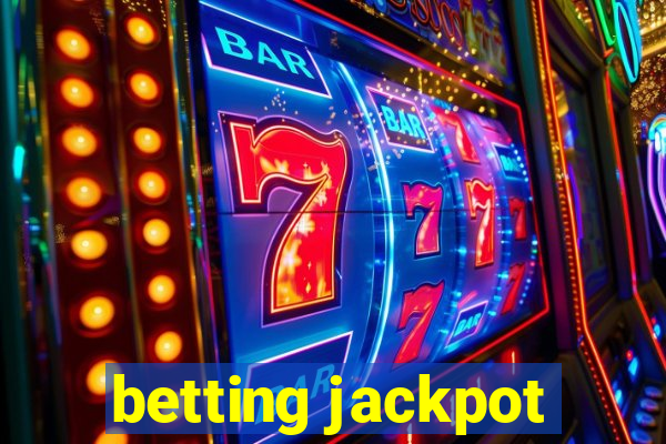 betting jackpot