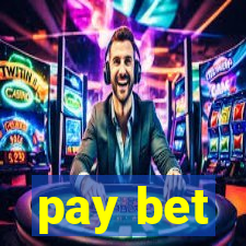 pay bet