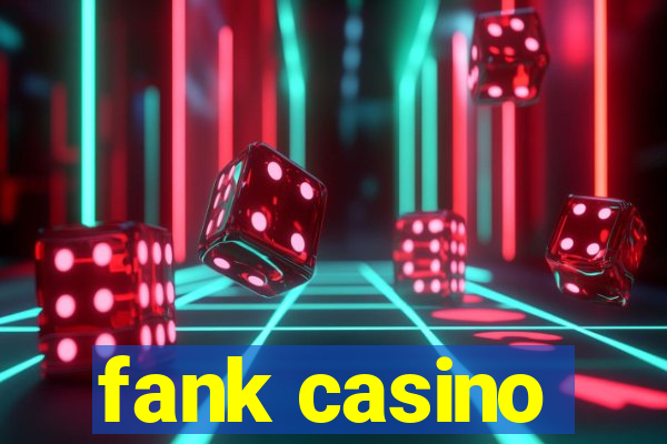 fank casino