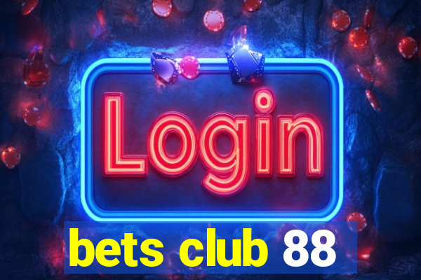 bets club 88