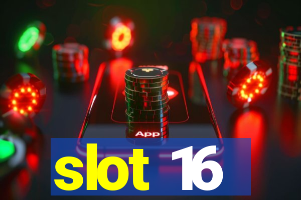 slot 16