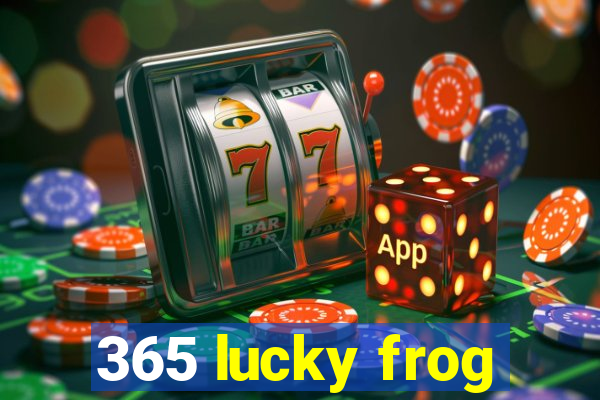 365 lucky frog