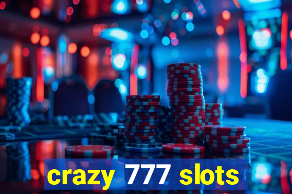 crazy 777 slots