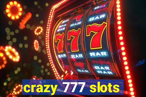 crazy 777 slots