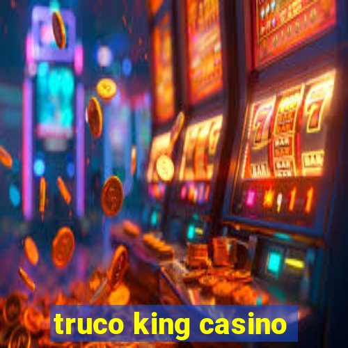 truco king casino