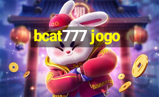 bcat777 jogo