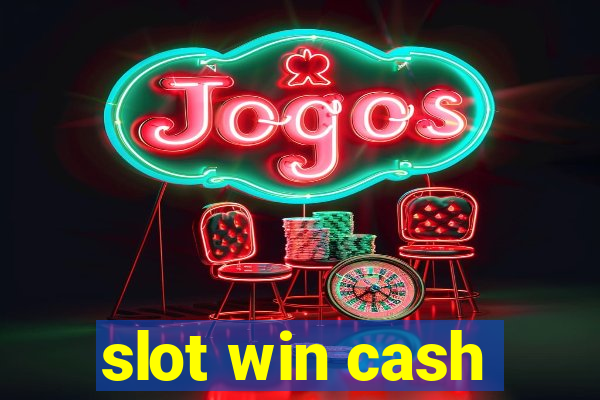 slot win cash