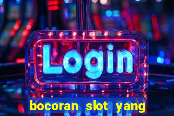 bocoran slot yang gacor hari ini