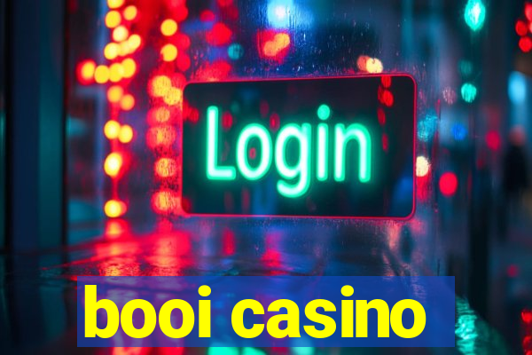 booi casino