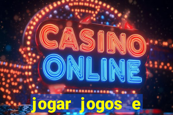 jogar jogos e ganhar dinheiro