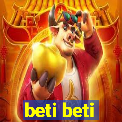 beti beti