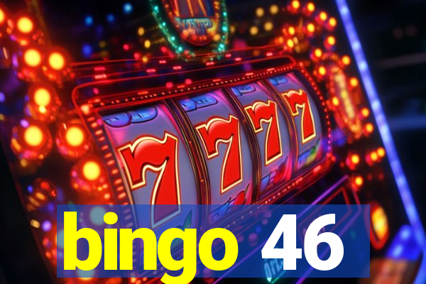 bingo 46