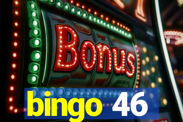 bingo 46