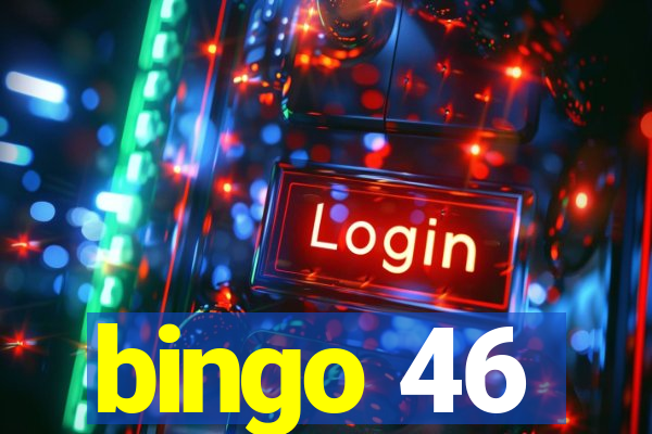 bingo 46