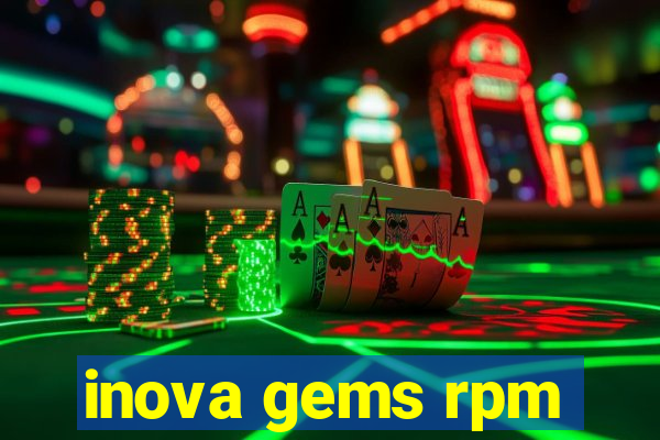 inova gems rpm