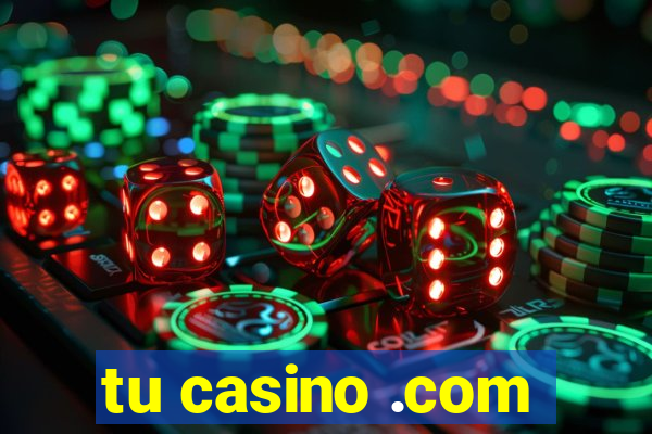 tu casino .com