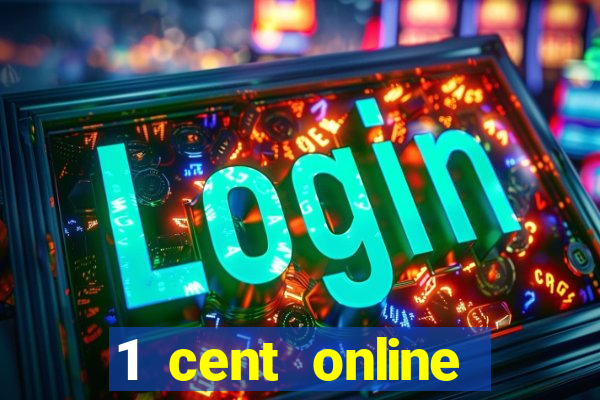 1 cent online casino games