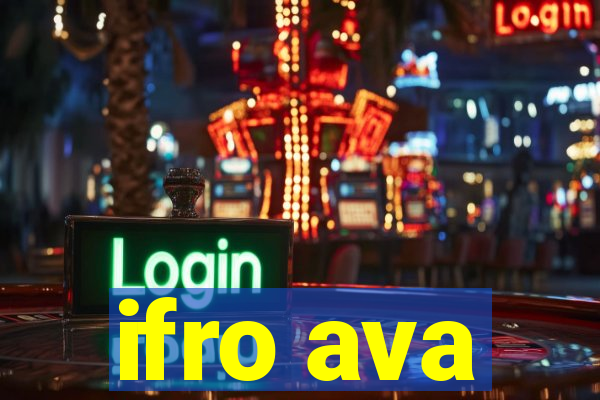 ifro ava