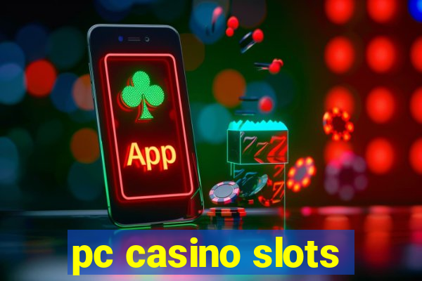 pc casino slots